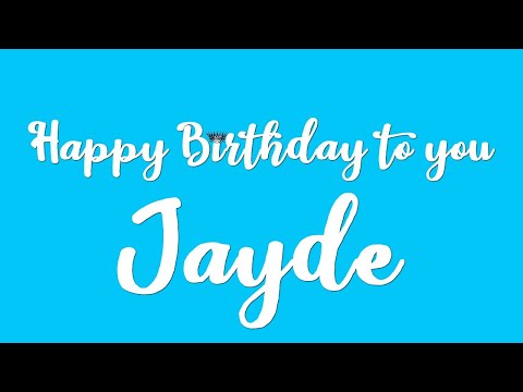 Happy Birthday Jayde