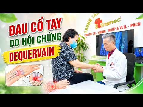 Đau Cổ Tay Do Hội Chứng De Quervain: Sai Lầm Khiến Cơn Đau Ngày Càng Nặng!