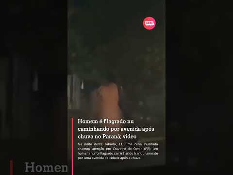 Homem é flagrado nu caminhando por avenida após chuva no Paraná; vídeo
