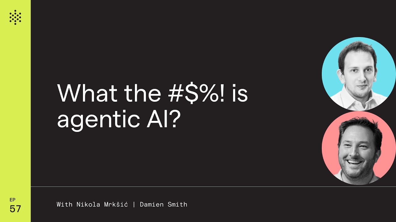What the #$%& is agentic AI anyway?