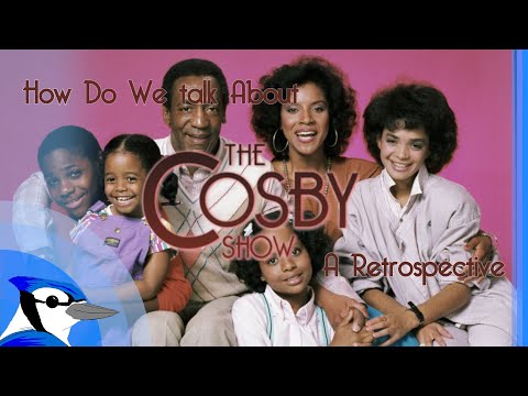 How Do We Talk About The Cosby Show? A Retrospective