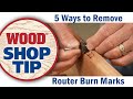 5 Ways To Remove Router Burn Marks WOOD Magazine