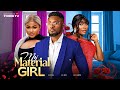 MY MATERIAL GIRL - MAURICE SAM, PEARL WATS, ROSELINE ANIETIE