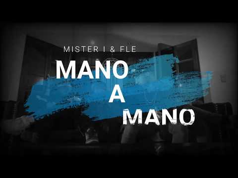 MR-I & FLE - "Mano a mano" (Video Oficial)
