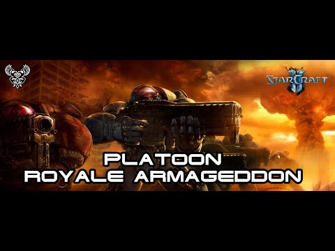 FFA StarCraft2 Platoon Royale Armageddon!