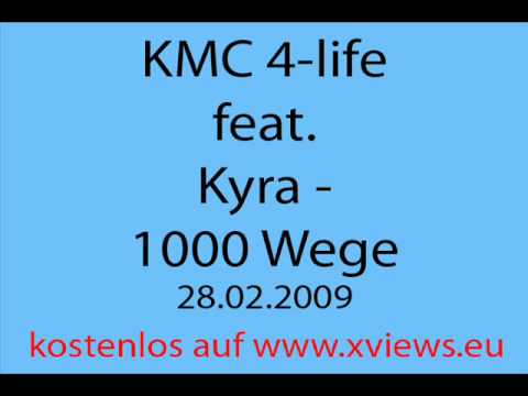 KMC feat. Kyra - 1000 Wege 2009