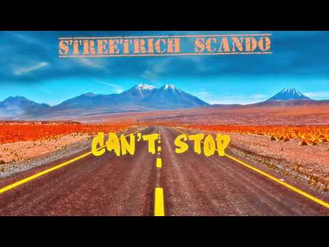 Streetrich Scando - Can’t Stop