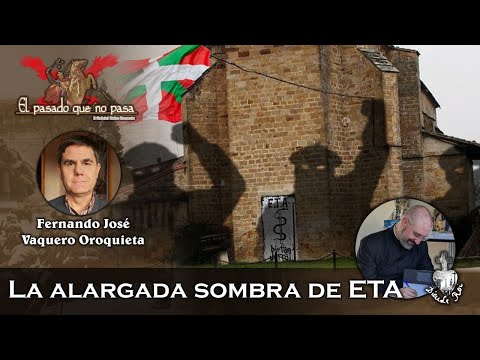 La alargada sombra de ETA, con Fernando José Vaquero - El pasado que no pasa 31