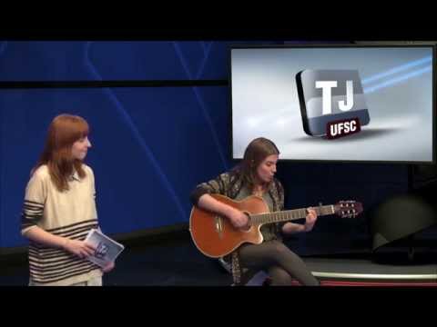 TJ UFSC 10/07/15 - Música feminista de Manuela Tecchio/Documentário Batalha