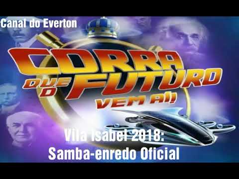 Unidos de Vila Isabel 2018: Samba-enredo Oficial.