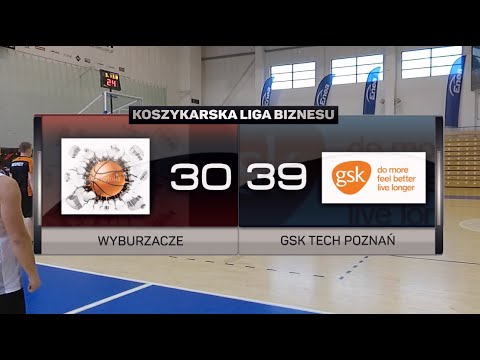 Wyburzacze vs GSK TECH Poznań - IX kolejka - II Liga Poznań - Koszykarska Liga Biznesu