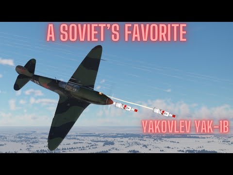 Yakovlev Yak-1B - A Soviet's Favorite