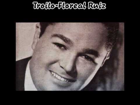 Anibal Troilo - Floreal Ruiz - Que me van hablar de amor
