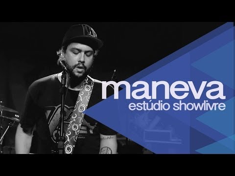 Maneva Ao Vivo no Estúdio Showlivre - Apresentação completa