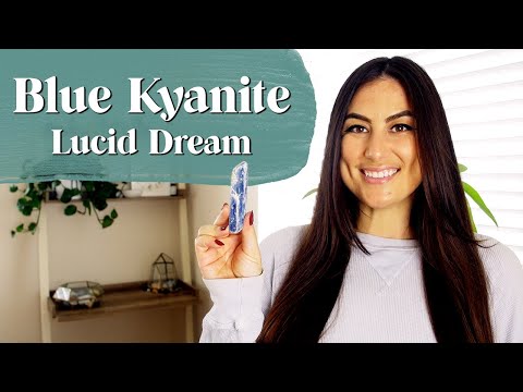 Blue Kyanite Crystal Meaning | Lucid Dream and Elevate Your Psychic Power