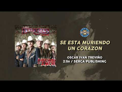 Los Invasores de Nuevo León - Se Está Muriendo Un Corazón ( Audio Oficial )