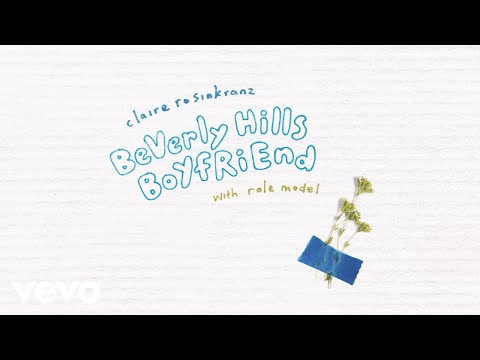 Claire Rosinkranz with ROLE MODEL - BeVerly Hills BoYfRiEnd [Remix] (Official Audio)