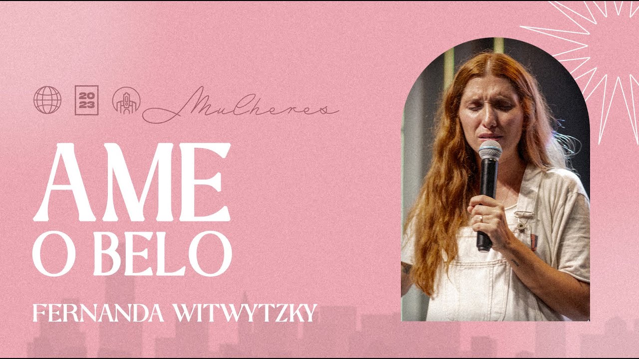 A BELEZA NA VIDA CRISTÃ | PIBBH | Fernanda Witwytzky