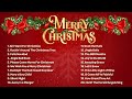 Top Christmas Songs Of All Time Best Christmas Music Playlist