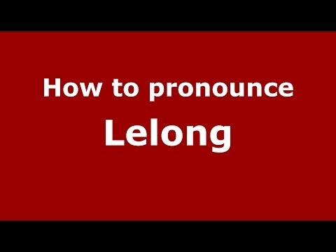 How to pronounce Lelong
