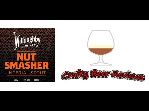 Willoughby Nut Smasher Imperial Stout (REESE'S IN A GLASS!) | Crafty Beer Reviews: Ep. #454