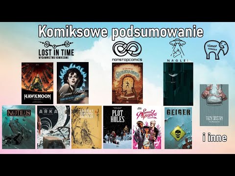 Recenzja komiksów: Czarna Dalia, Geiger, Plot Holes, Hawkmoon, Sweet Paprika, Parker, Nautilus, Arka