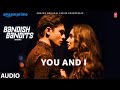 Bandish Bandits S2 You And I Audio Ritwik Shreya Souumil Shringarpure Jhalli