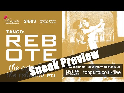 TANGO: THE ART OF THE REBOUND (REBOTE) for rhythmical tangos, SNEAK PEEK - PT1 (24.03) Bruno & Paula