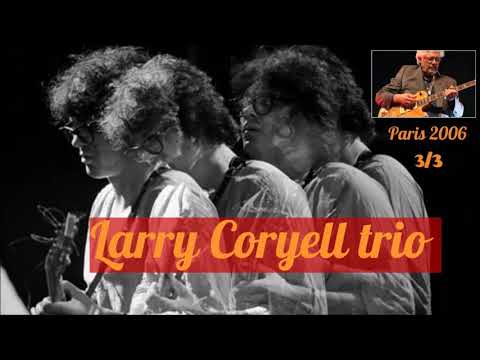 Larry Coryell Trio  Paris 2006 p3