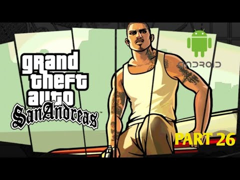 GTA SAN Andreas Android gameplay part 26 2021 ( los sepulcros )