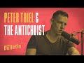What Does Peter Thiel Believe About the Antichrist? | The Bulletin
