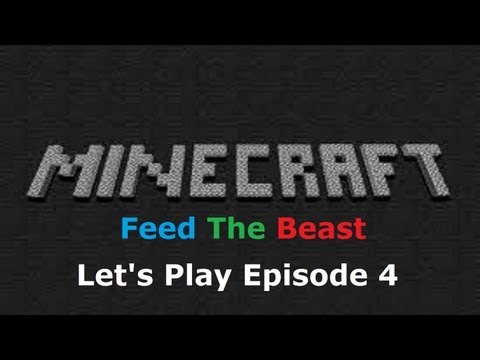 Minecraft: Feed The Beast Let's Play Episode 4