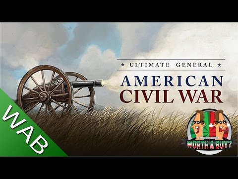 Ultimate General Civil War Review - Worthabuy?