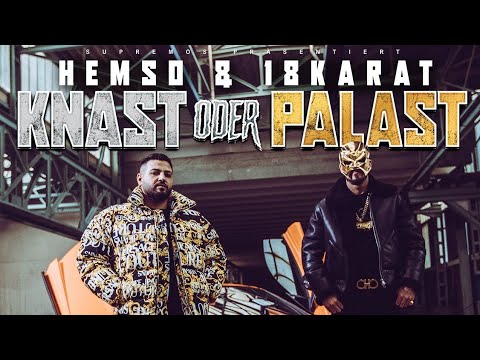 HEMSO x 18KARAT - KNAST ODER PALAST [ official Video ]