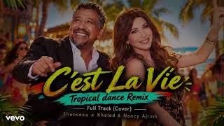 Download lagu Cheb Khaled x Nancy Ajram – C’est La Vie 🔥 Arabic Latin Party 2026 | AI  mp3