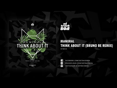 Manimal - Think About it (Bruno Be Remix)