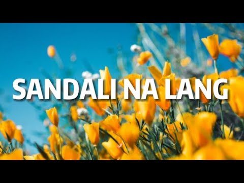 Sandali Na Lang- Eurika (lyrics) 3 Roses