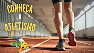 Conhea a prtica esportiva: O ATLETISMO