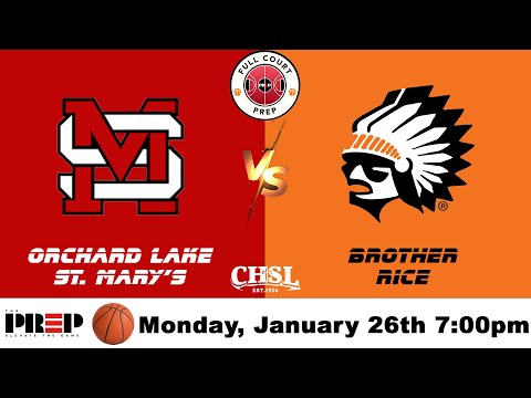 Full Court PreP || Orchard Lake St. Mary's vs Brother Rice || Boy's Basketball || Full Livestream