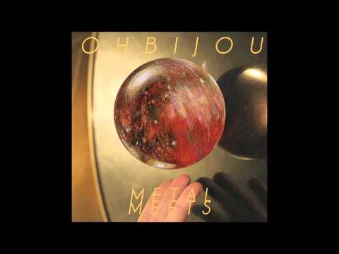 Ohbijou - Iron And Ore