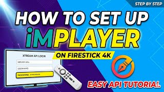 How to Set Up iMPlayer on Firestick 4K (Xtream Code API Login Tutorial)