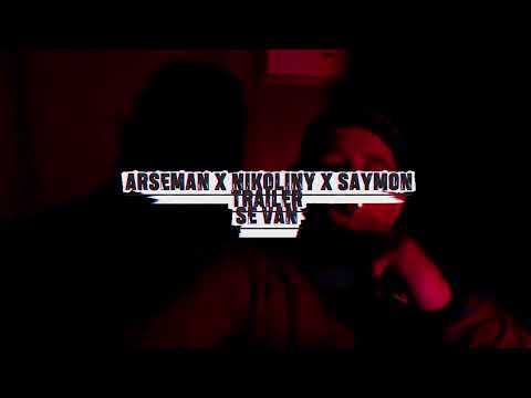 arseman - se van ft  (nikoliny & say beat) trailer 2020
