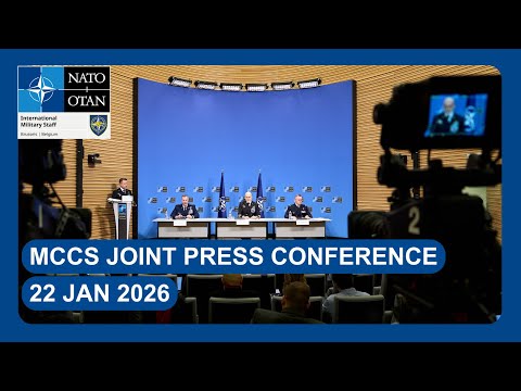 Joint Press Conference during NATO Military Committee in Chiefs of Defence Session, 22 Jan 2026