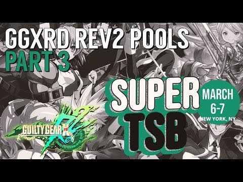 [GGXRD Rev2] Pools @ Super TSB 2020 - Part 3 (Timestamps)