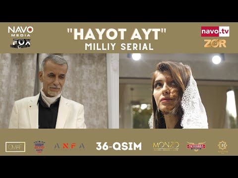 Hayot ayt (o'zbek serial) 36- qism | Ҳаёт aйт (ўзбек сериал) 36- қисм