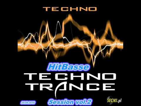 Trance & Techno Session vol.2 [24.08.2018]- by HitBasse