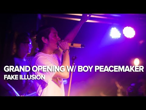 Grand Opening w/ Boy Peacemaker at Fake Illusion