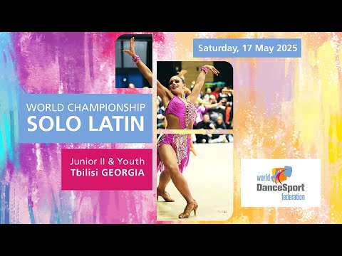 2025 WDSF World Championship Solo Latin Junior II & Youth | Tbilisi (GEO)