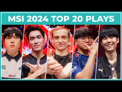 Top 20 Best Plays - MSI 2024
