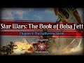 Star Wars: The Book of Boba Fett | Chapter 4: The Gathering Storm Review